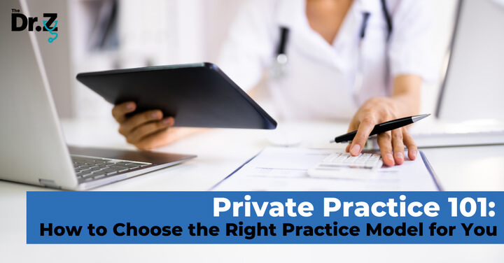 Private Practice 101: How to Choose the Right Practice Level & Model for You